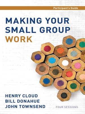 cover image of Making Your Small Group Work Participant's Guide